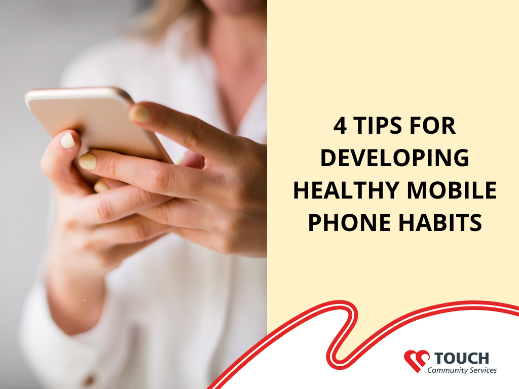 4 Tips to Develop Healthy Mobile Phone Habits