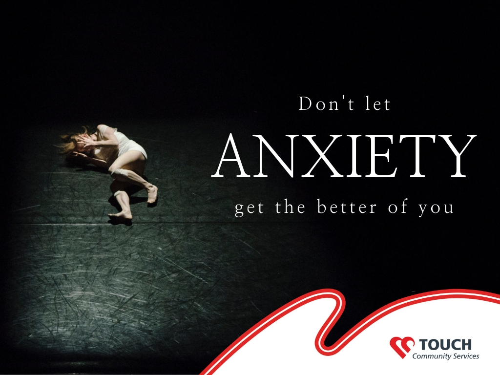 Don’t Let Anxiety Get the Better of You
