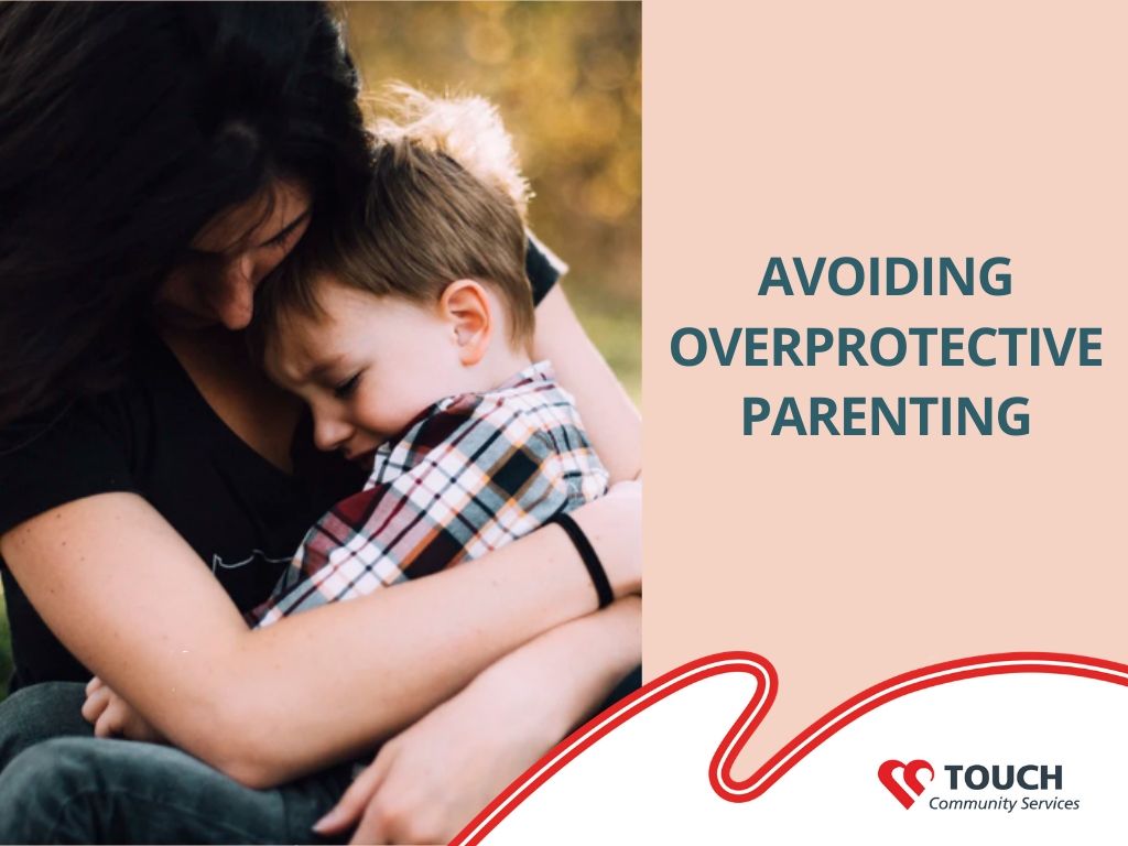 Letting Go – Avoiding Overprotective Parenting