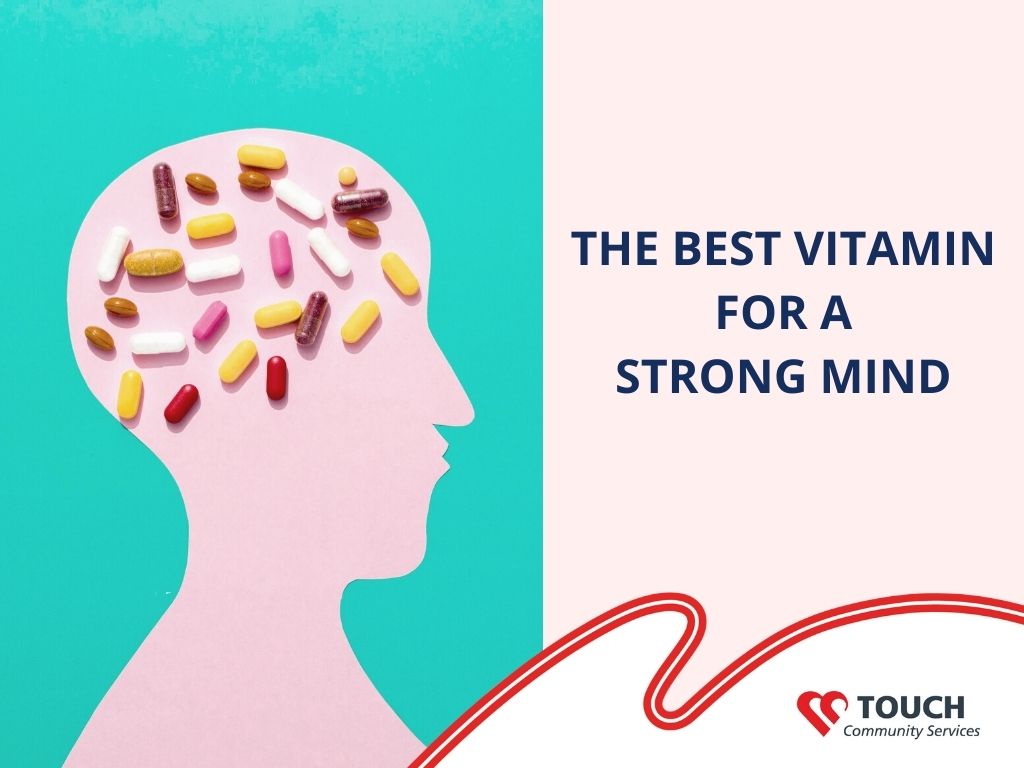 The Best Vitamin for a Strong Mind 