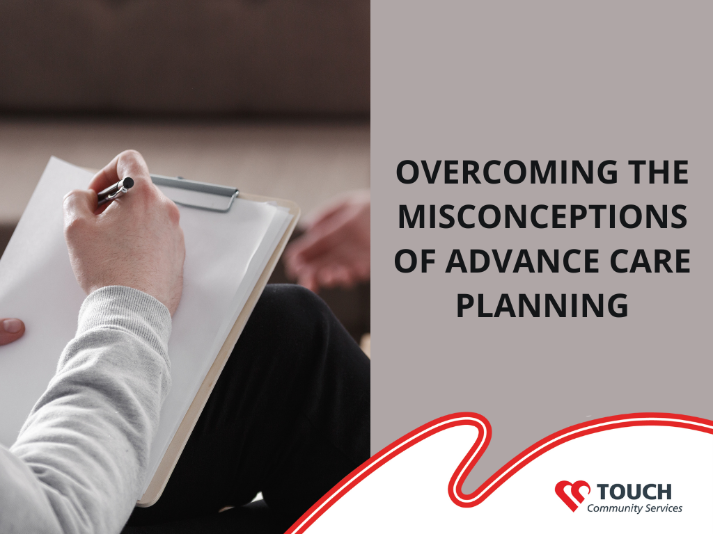 Overcoming the Misconceptions of Advance Care Planning  
