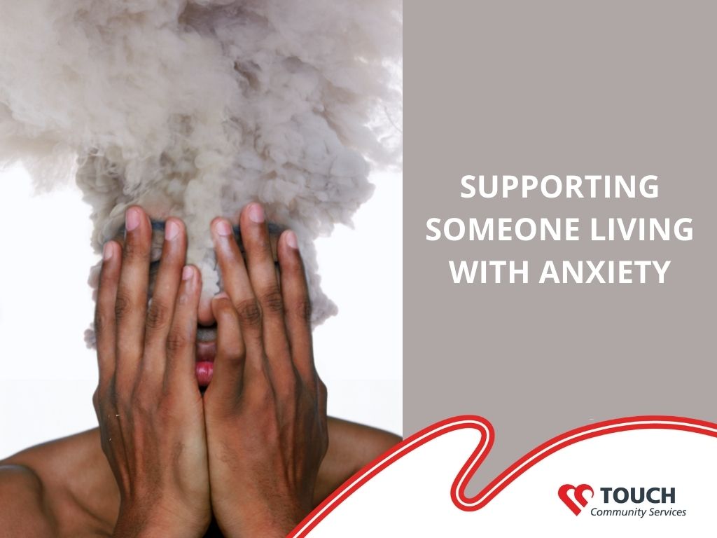Ways to Support a Loved One Living with Anxiety