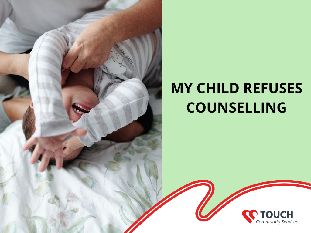 Help! My Child Refuses Counselling